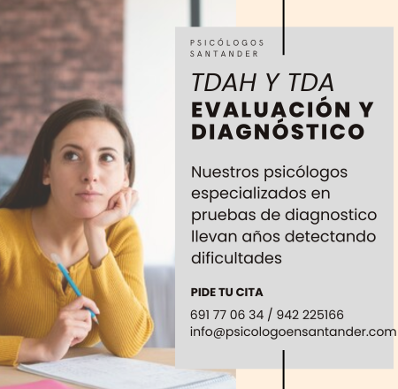 TDAH y TDA en adultos, evaluación psicológica en Santander